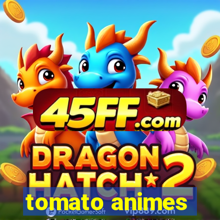 tomato animes
